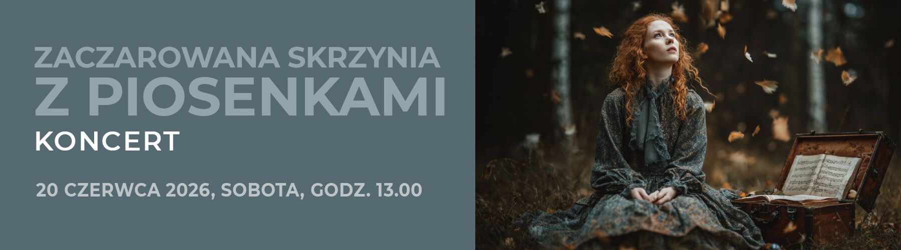 Zdjęcie: baner z napisem Zaczarowana skrzynia z piosenkami. Koncert solistów Studia Wokalnego