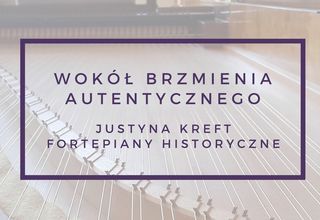 Koncert online: Fortepian w czasach Chopina Koncert online: Fortepian w czasach Chopina