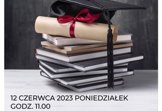 Plakat dot. zakończenia roku akademickiego 2022/2023