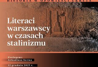 Plakat do wykładu: Literaci warszawscy w czasach stalinizmu