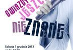 Koncert: Gwiazdy jeszcze nieznane