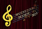 Żółty klucz wiolinowy i napis Muzyczna Jesień 2023