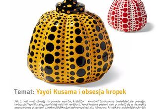 Wehikuł sztuki: Yayoi Kusama i obsesja kropek Wehikuł sztuki: Yayoi Kusama i obsesja kropek