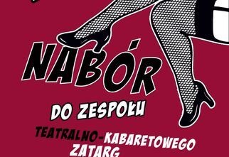 Plakat promujący nabór do zespołu teatralno-kabaretowego ZATARG w Domu Kultury Zacisze