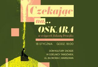 Grafika: Czekając na Oskara, 18 stycznia 2026, godz. 19.00, postać na wzgórzu, nad nią wir