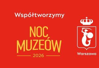 Zdjęcie: grafika z napisem Współtworzymy Noc Muzeów 2026 na czerwonym tle, po prawej stronie syrenka warszawska - logo Warszawa