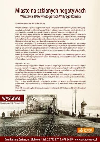 Wystawa: Miasto na szklanych negatywach. Warszawa 1916 w fotografiach Willy’ego Römera