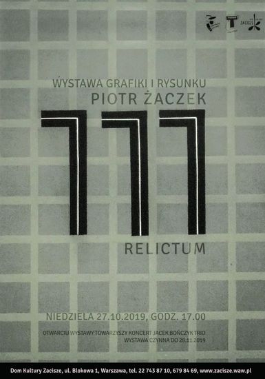 Wystawa Piotra Żaczka: Relictum