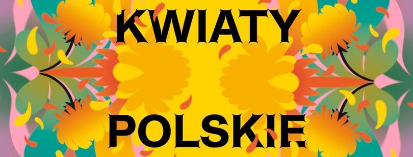 Plakat wystawy Kwiaty polskie