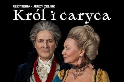 Zdjęcie plakatu Król i caryca, na czarnym tle portret kobiety i mężczyzny