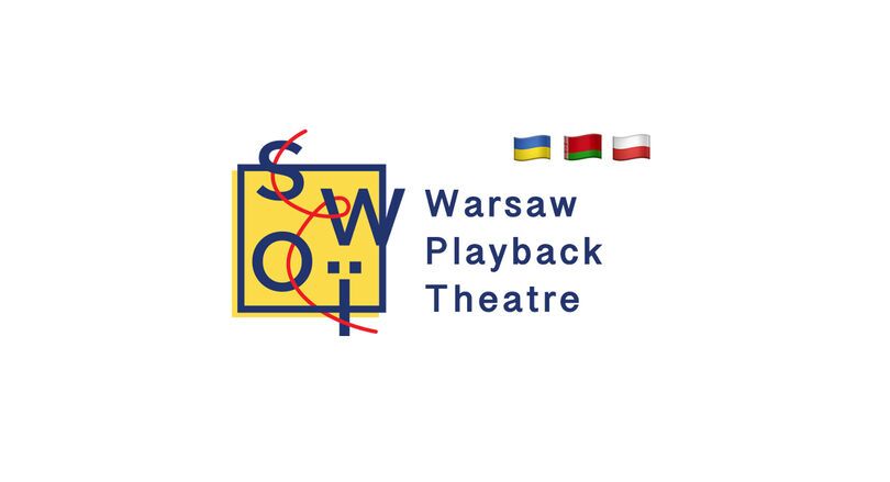 Grafika: Warsaw Playback Theatre, nad napisem trzy flagi: ukraińska, białoruska, polska, po lewej logo teatru SWOI