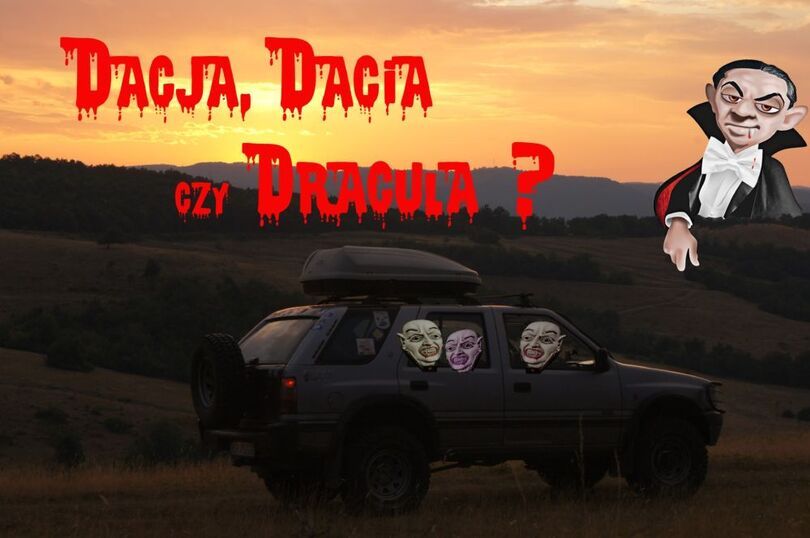 Plakat z napisem Dacja, Dacia czy Dracula?