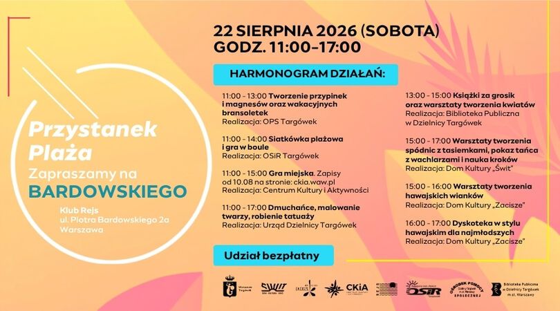 Grafika: Przystanek plaża zapraszamy na Bardowskiego, harmonogram działań, udział bezpłatny, na dole logotypy partnerów, tło pomarańczowe
